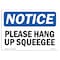 Signmission Safety Sign, OSHA Notice, 7" Height, Please Hang Up Squeegee Sign, Landscape OS-NS-D-710-L-17452 - alternate 1